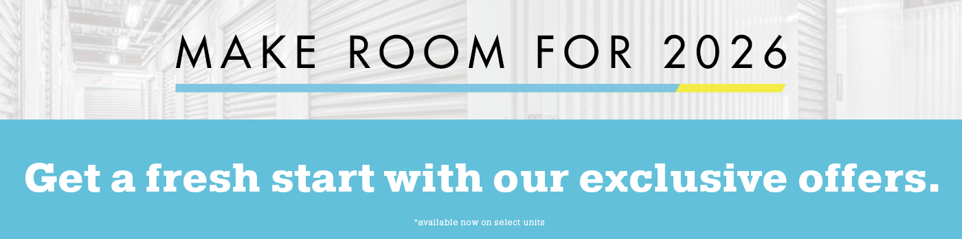 Self storage banner featuring a hallway of white unit doors. Text reads: Make Room for 2026. Get a fresh start with our exclusive offers.